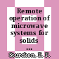 Remote operation of microwave systems for solids content analysis and chemical dissolution in highly radioactive environments : a paper presented at the Eastern analytical symposium New York, New York October 20 - 24, 1986 and to be published in an ACS book on microwave sample digestion [E-Book] /