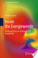 Inside the Energiewende [E-Book] : Twists and Turns on Germany's Soft Energy Path /