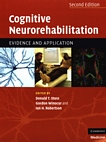 Cognitive neurorehabilitation : evidence and application /