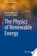 The Physics of Renewable Energy [E-Book] /