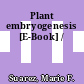 Plant embryogenesis [E-Book] /