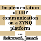 Implementation of UDP communication on a ZYNQ platform for processing clustered data based on multiple Gigabit Ethernet ports for phenoPET [E-Book] /
