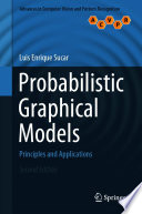 Probabilistic Graphical Models [E-Book] : Principles and Applications /