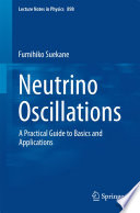 Neutrino Oscillations [E-Book] : A Practical Guide to Basics and Applications /
