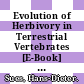 Evolution of Herbivory in Terrestrial Vertebrates [E-Book] : Perspectives from the Fossil Record /