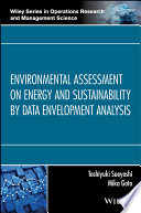 Environmental assessment on energy and sustainability by data envelopment analysis [E-Book] /