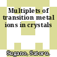 Multiplets of transition metal ions in crystals