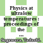 Physics at ultralow temperatures : proceedings of the International Symposium at Hakone, Japan, September 5-9, 1977 /