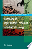 Handbook of Input-Output Economics in Industrial Ecology [E-Book] /