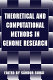 Theoretical and computational methods in genome research : (proceedings of the International Symposium on Theoretical and Computational Genome Research, held March 24-27, 1996, in Heidelberg, Germany) /