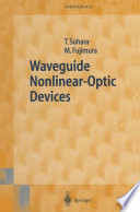 Waveguide Nonlinear-Optic Devices [E-Book] /