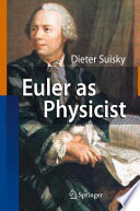 Euler as Physicist [E-Book] /