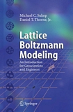 Lattice Boltzmann modeling : an introduction for geoscientists and engineers /