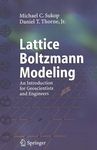 Lattice Boltzmann modeling : an introduction for geoscientists and engineers /