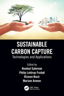 Sustainable carbon capture : technologies and applications /