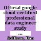 Official google cloud certified professional data engineer study guide [E-Book] /