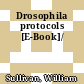 Drosophila protocols [E-Book]/