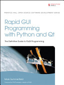 Rapid GUI programming with Python and QT : the definitive guide to PyQt programming /