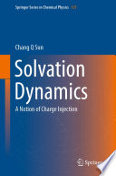 Solvation Dynamics [E-Book] : A Notion of Charge Injection /