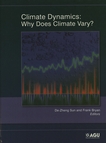 Climate dynamics : why does climate vary? /