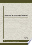 Metallurgy technology and materials : selected, peer reviewed papers from the 2012 International Conference on Metallurgy Technology and Materials (ICMTM 2012), May 11-12, 2012, Jeju Island, South Korea [E-Book] /
