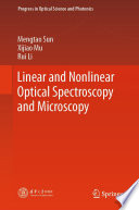 Linear and Nonlinear Optical Spectroscopy and Microscopy [E-Book] /