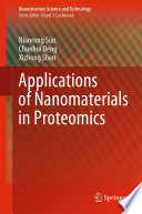Applications of Nanomaterials in Proteomics [E-Book] /