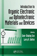 Introduction to organic electronic and optoelectronic materials and devices /