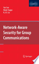 Network-Aware Security for Group Communications [E-Book] /