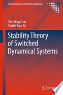 Stability Theory of Switched Dynamical Systems [E-Book] /