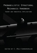 Probabilistic structural mechanics handbook: theory and industrial applications.