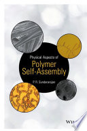 Physical aspects of polymer self-assembly [E-Book] /