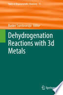 Dehydrogenation Reactions with 3d Metals [E-Book] /