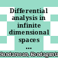 Differential analysis in infinite dimensional spaces : proceedings of an AMS special session held August 8-10, 1983, with partial support from the NSERC (Canada) [E-Book] /