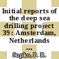 Initial reports of the deep sea drilling project 39 : Amsterdam, Netherlands to Cape Town, South Arrica, October - December 1974