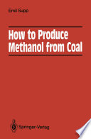 How to Produce Methanol from Coal [E-Book] /