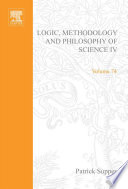 Logic, methodology and philosophy of science IV [E-Book] : proceedings of the Fourth International congress for Logic, Methodology and Philosophy of Science, Bucharest, 1971 /