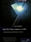 Mac OS X Snow Leopard und UNIX : Automatisierung, Administration, Netzwerke /