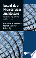 Essentials of microservices architecture : paradigms, applications, and techniques [E-Book] /