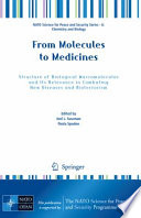 From Molecules to Medicines [E-Book] : Structure of Biological Macromolecules and Its Relevance in Combating New Diseases and Bioterrorism /