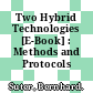 Two Hybrid Technologies [E-Book] : Methods and Protocols /