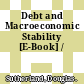 Debt and Macroeconomic Stability [E-Book] /