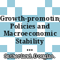 Growth-promoting Policies and Macroeconomic Stability [E-Book] /