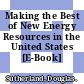 Making the Best of New Energy Resources in the United States [E-Book] /