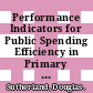 Performance Indicators for Public Spending Efficiency in Primary and Secondary Education [E-Book] /