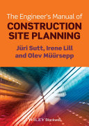 The engineer's manual of construction site planning [E-Book] /