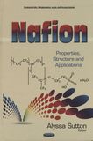 Nafion : properties, structure and applications /
