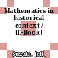 Mathematics in historical context / [E-Book]