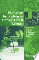 Plantation Technology in Tropical Forest Science [E-Book] /