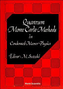 Quantum Monte Carlo methods in condensed matter physics /